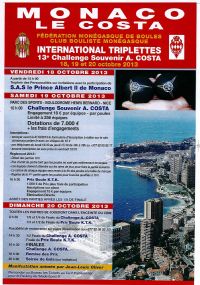 International Triplettes. Du 18 au 20 octobre 2013 à Monaco. Alpes-Maritimes. 